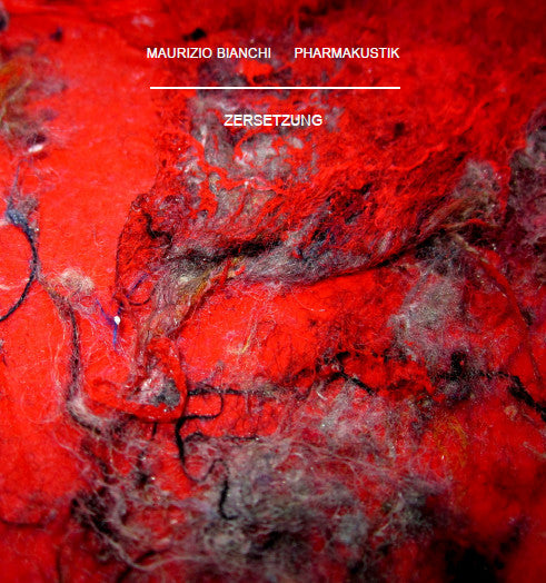 Maurizio Bianchi & Pharmakustik : Zersetzung (CD, Album, Ltd)