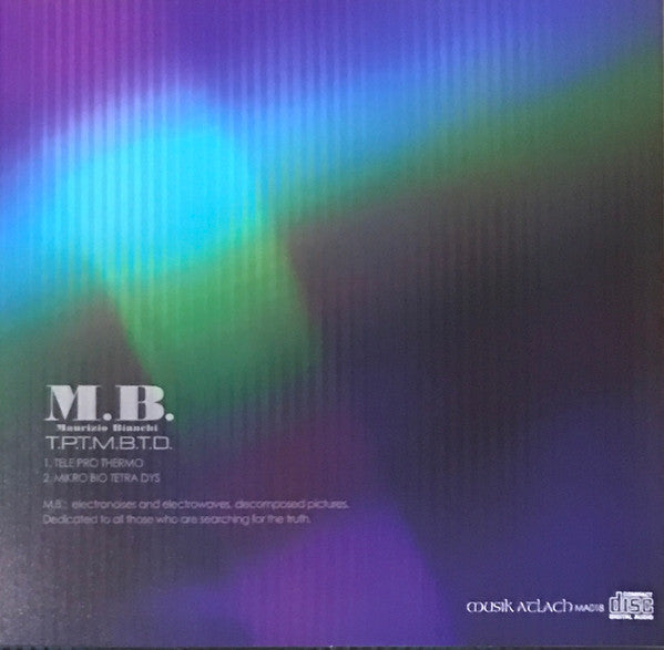 M.B.* / Maurizio Bianchi : T.P.T.M.B.T.D. (CD, RE)