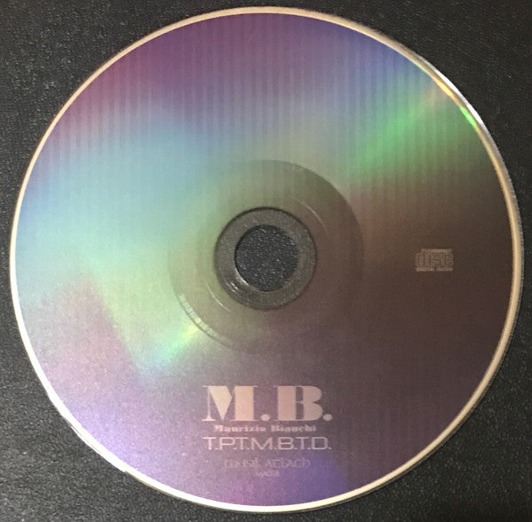 M.B.* / Maurizio Bianchi : T.P.T.M.B.T.D. (CD, RE)