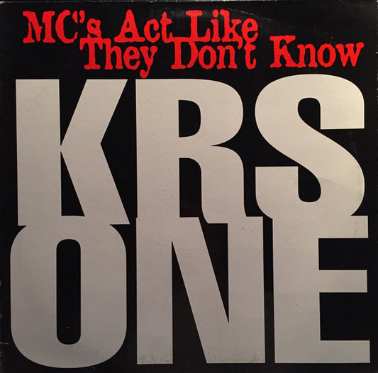 KRS-One : MC's Act Like They Don't Know (12")