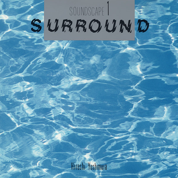 Hiroshi Yoshimura : Soundscape 1 - Surround (CD, Album, RE)