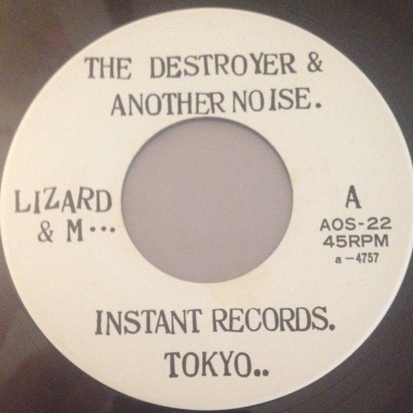 紅蜥蜴* : The Destroyer & Another Noise. (7")